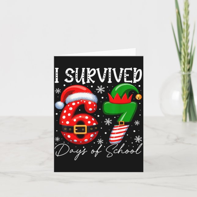 Cartão I Survived 67 Day Of School Funny 67 Xmas Santa El (Frente)