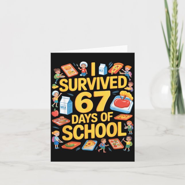 Cartão I Survived 67 Days Of Cafeteria Chaos Lunch Lady F (Frente)