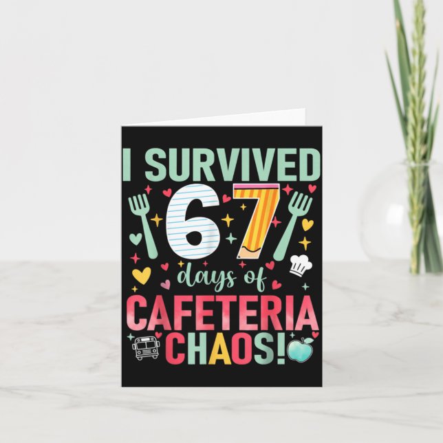 Cartão I Survived 67 Days Of Cafeteria Chaos Lunch Lady S (Frente)