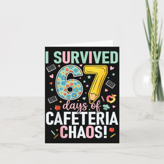 Cartão I Survived 67 Days Of Cafeteria Chaos Lunch Lady S (Frente)
