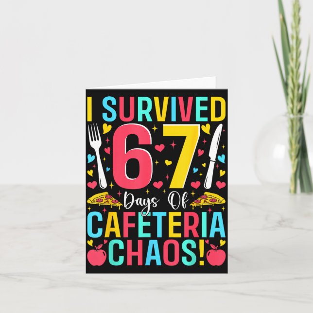 Cartão I Survived 67 Days Of Cafeteria Chaos Lunch Lady S (Frente)