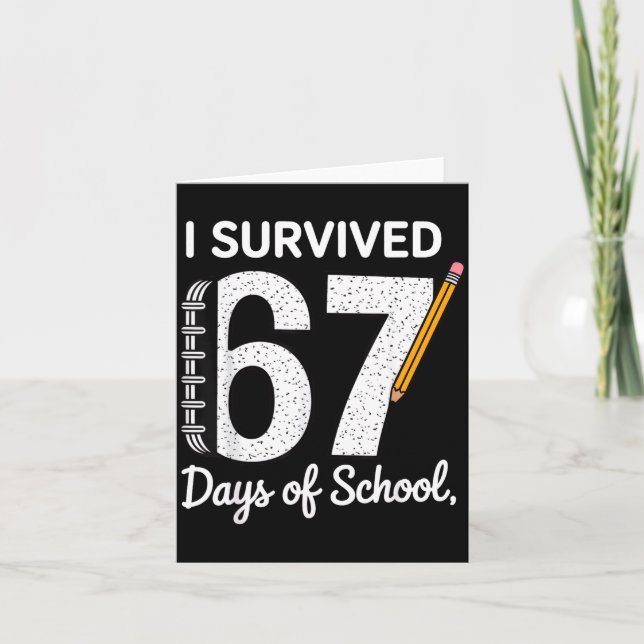 Cartão I Survived 67 Days Of School  (Frente)