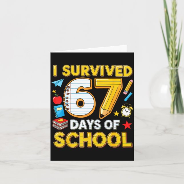 Cartão I Survived 67 Days Of School 67 Teacher Student 6  (Frente)