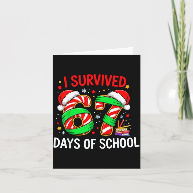 Cartão I Survived 67 Days Of School Christmas  (Frente)