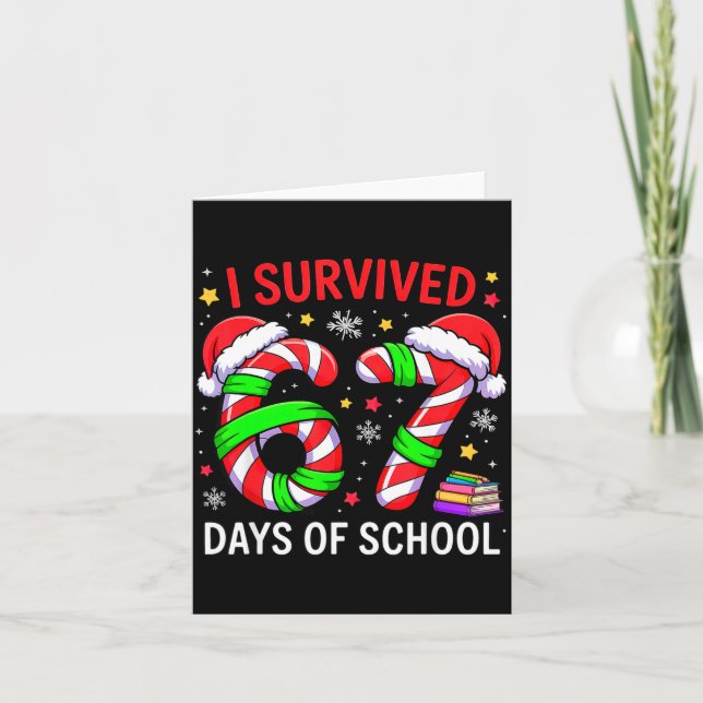 Cartão I Survived 67 Days Of School Christmas  (Frente)