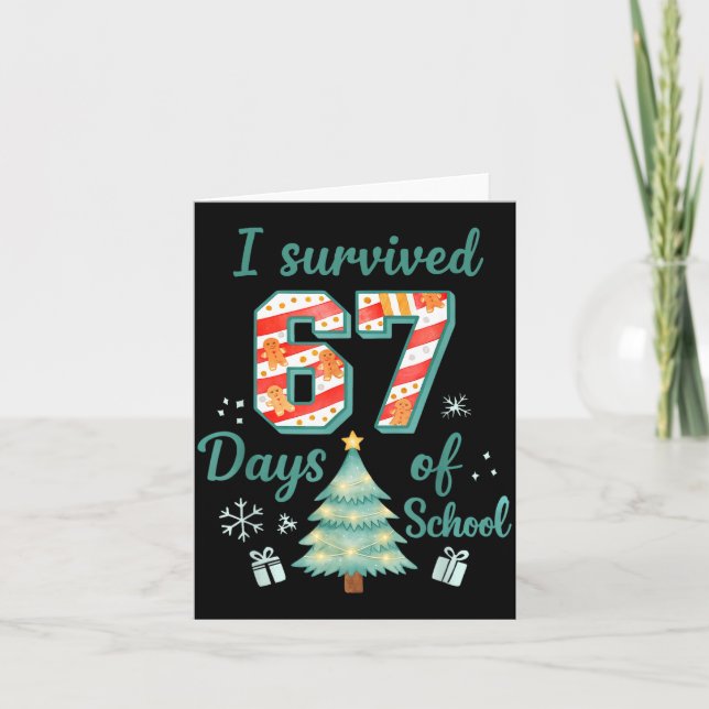 Cartão I Survived 67 Days Of School Christmas Teacher Stu (Frente)