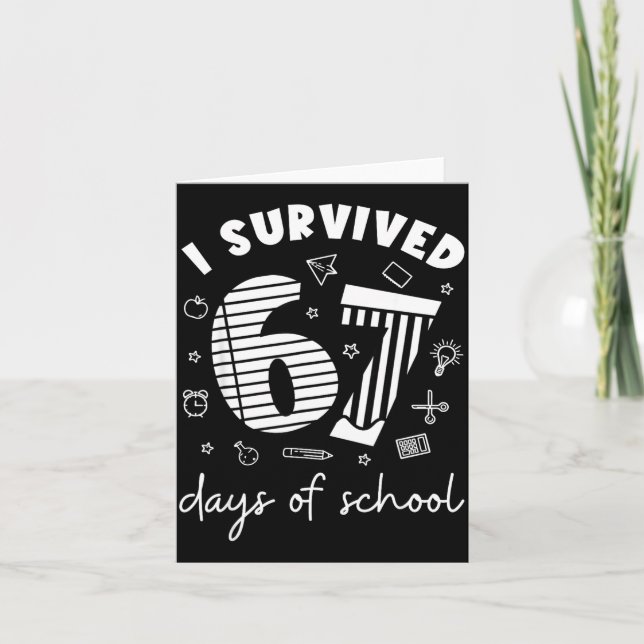 Cartão I Survived 67 Days Of School Cool Teacher Design  (Frente)