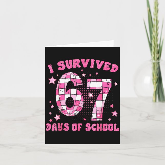 Cartão I Survived 67 Days Of School Cute Teacher Six Seve (Frente)
