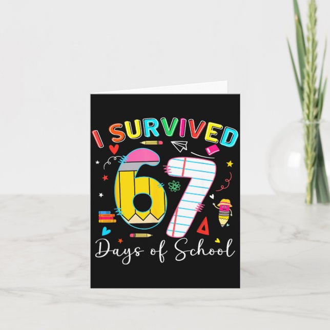 Cartão I Survived 67 Days Of School Fun Meme Six Seven 6- (Frente)
