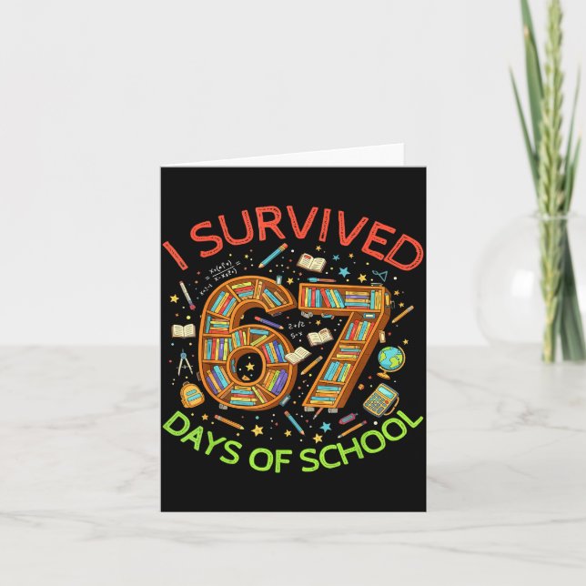 Cartão I Survived 67 Days Of School Funny 67 Meme Teacher (Frente)