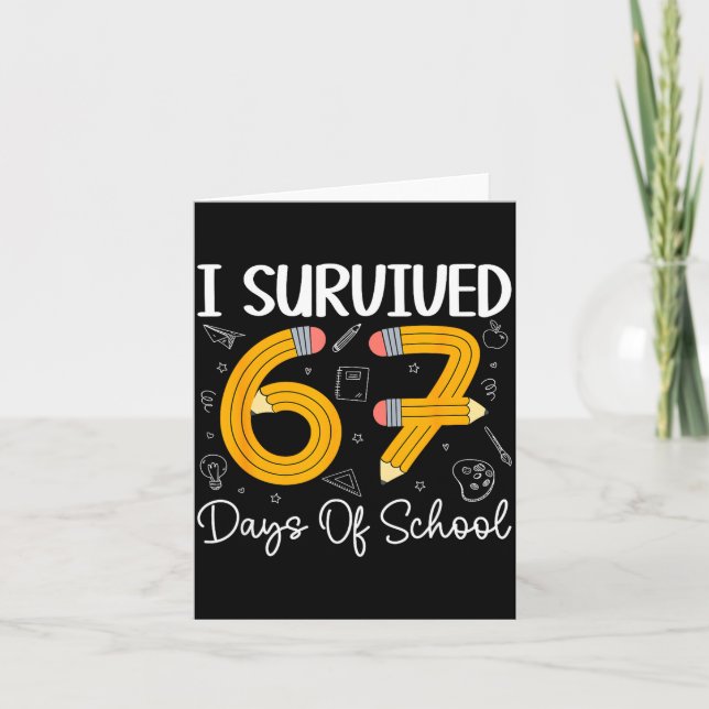 Cartão I Survived 67 Days Of School Funny 67 Meme Teacher (Frente)