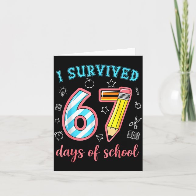 Cartão I Survived 67 Days Of School Funny 67 Meme Teacher (Frente)