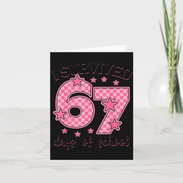 Cartão I Survived 67 Days Of School Funny 67 Meme Teacher (Frente)