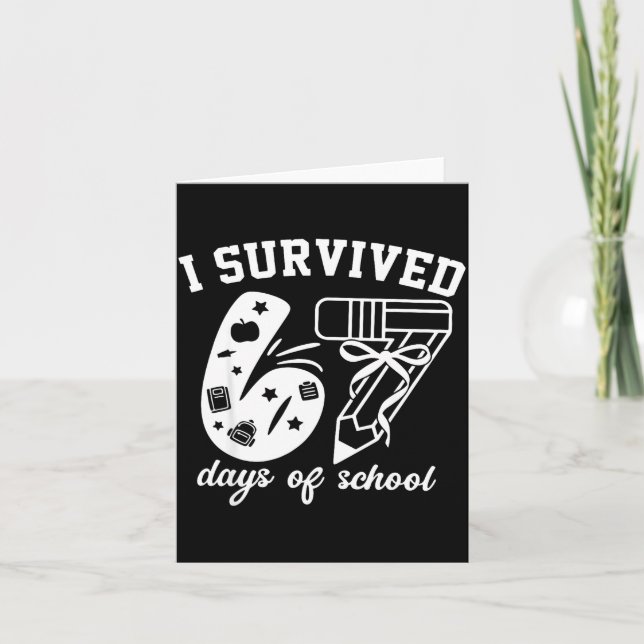 Cartão I Survived 67 Days Of School Funny 67 Meme Teacher (Frente)