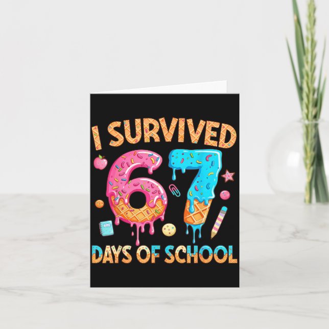 Cartão I Survived 67 Days Of School Funny 67 Teacher Stud (Frente)