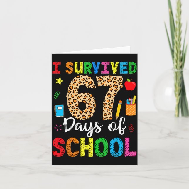 Cartão I Survived 67 Days Of School Funny 67 Teacher Stud (Frente)