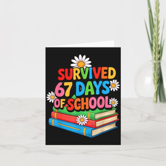Cartão I Survived 67 Days Of School Funny 67 Teachers Stu (Frente)