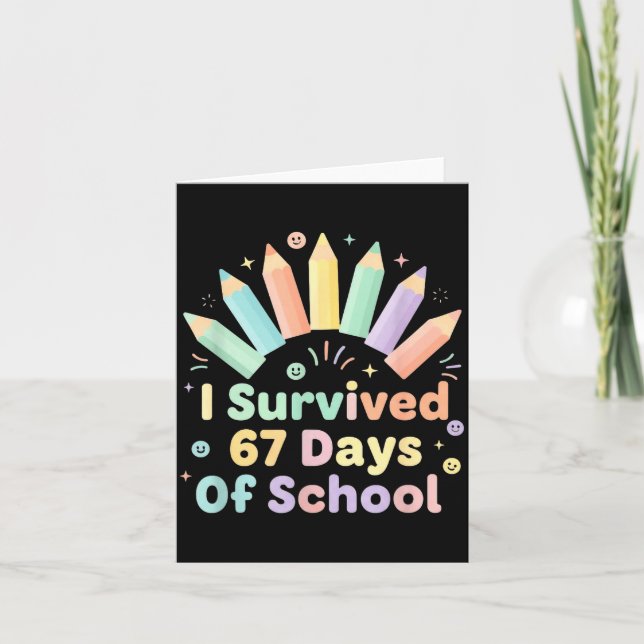 Cartão I Survived 67 Days Of School Funny 67 Teachers Stu (Frente)