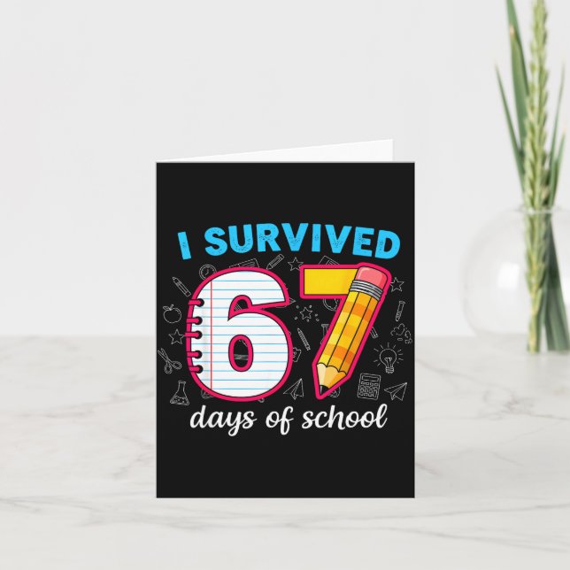 Cartão I Survived 67 Days Of School Funny 67 Teachers Stu (Frente)