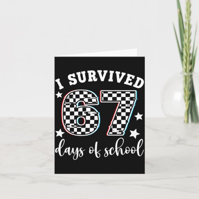 Cartão I Survived 67 Days Of School Funny 67 Teachers Stu (Frente)