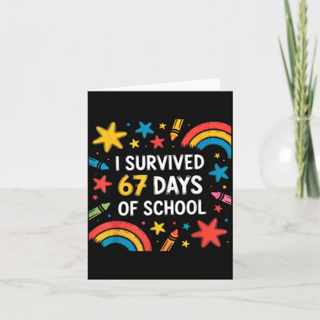 Cartão I Survived 67 Days Of School Funny 67 Teachers Stu (Frente)