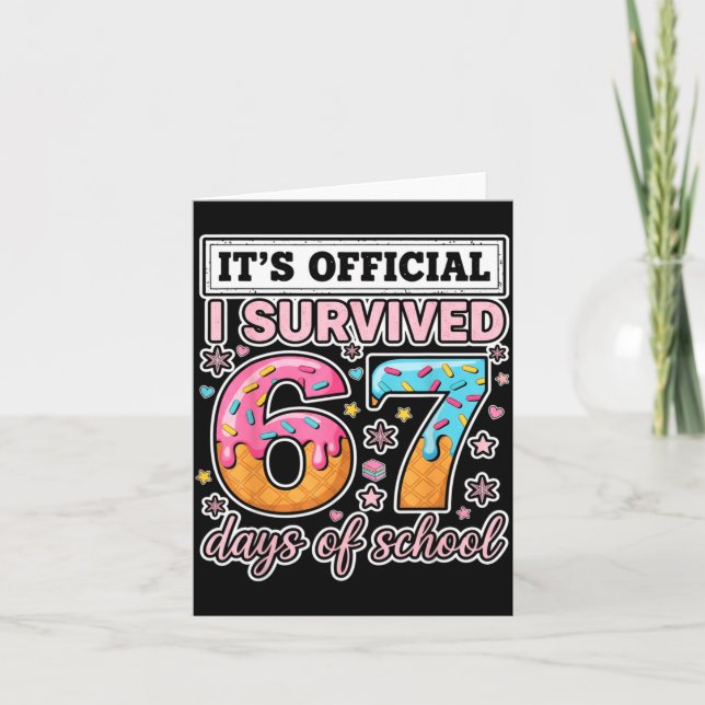 Cartão I Survived 67 Days Of School Funny 67 Teachers Stu (Frente)