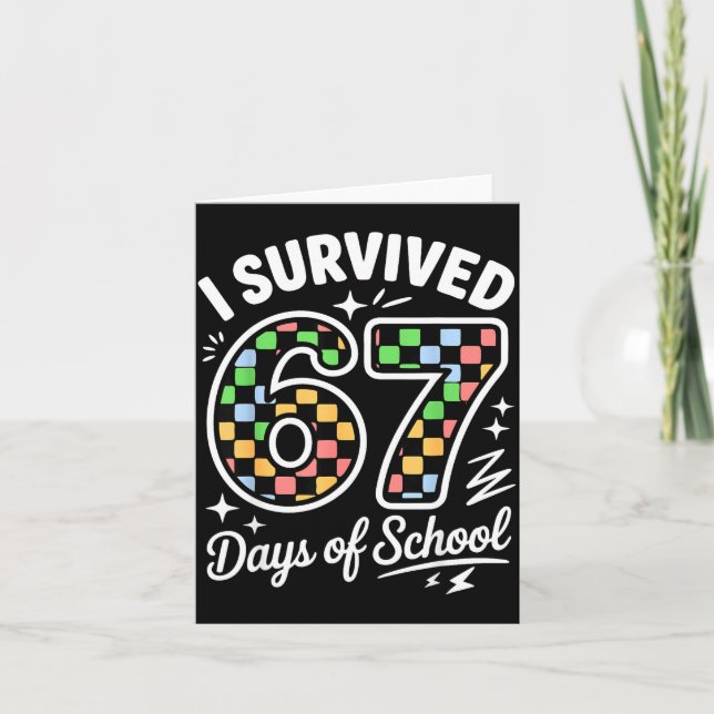 Cartão I Survived 67 Days Of School Funny 67 Teachers Stu (Frente)