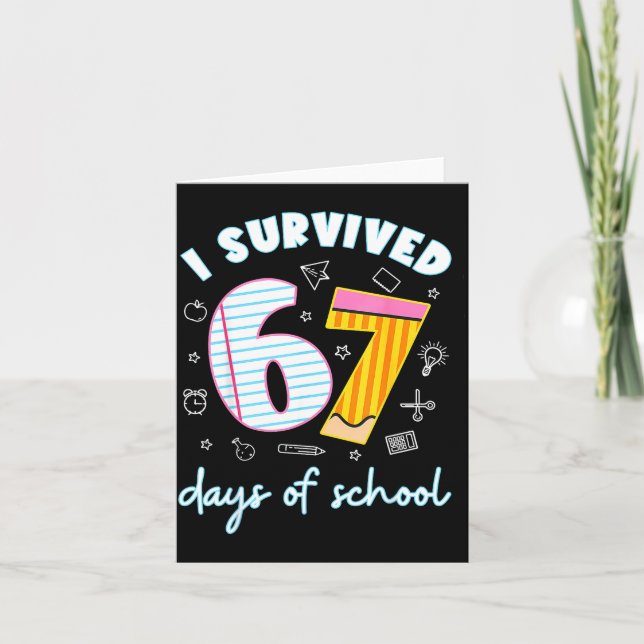 Cartão I Survived 67 Days Of School Funny 67 Teachers Stu (Frente)