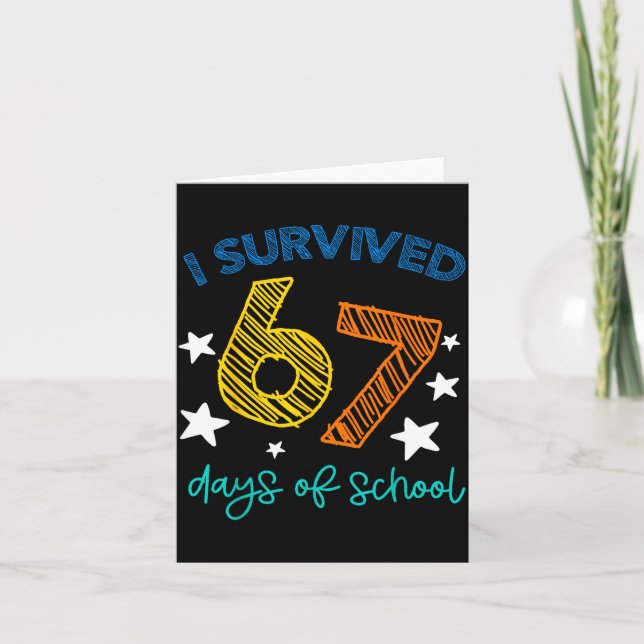 Cartão I Survived 67 Days Of School Funny 67 Teachers Stu (Frente)
