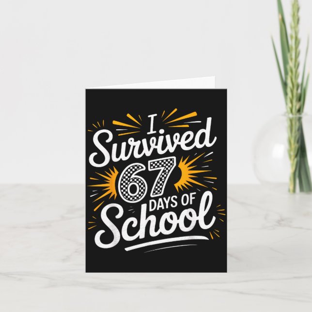 Cartão I Survived 67 Days Of School Funny 67 Teachers Stu (Frente)