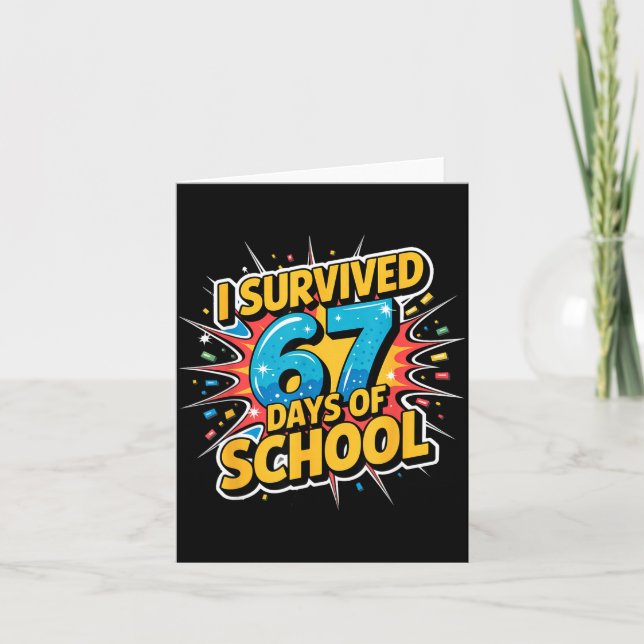 Cartão I Survived 67 Days Of School Funny 67 Teachers Stu (Frente)