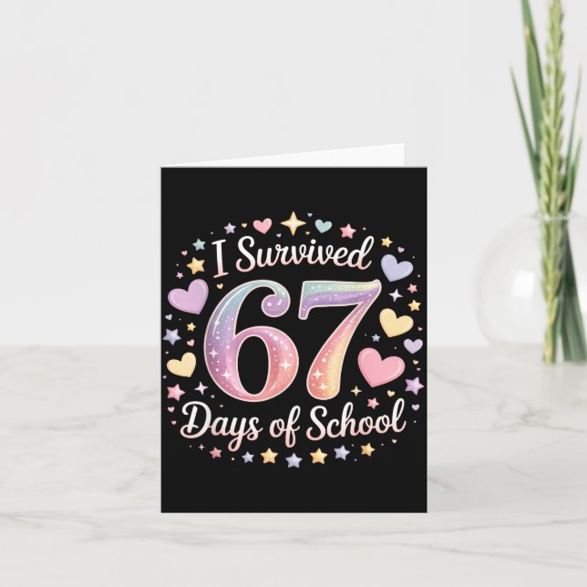 Cartão I Survived 67 Days Of School Funny 67 Teachers Stu (Frente)