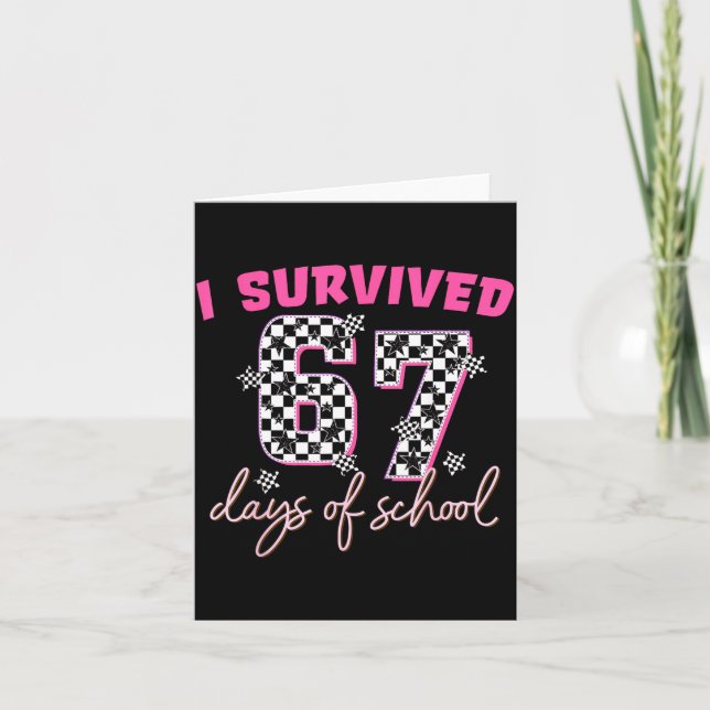 Cartão I Survived 67 Days Of School Funny 67 Teachers Stu (Frente)