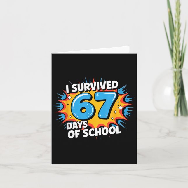 Cartão I Survived 67 Days Of School Funny 67 Teachers Stu (Frente)