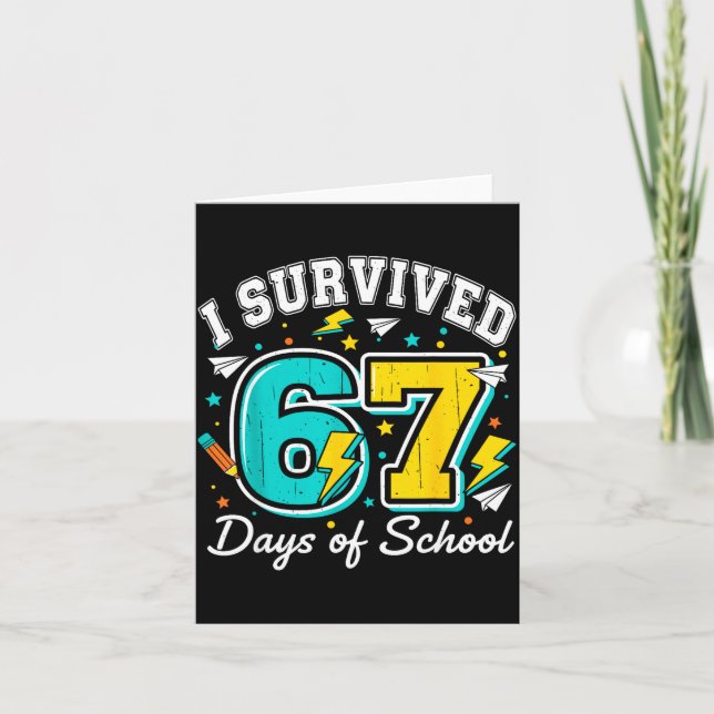 Cartão I Survived 67 Days Of School Funny 67 Teachers Stu (Frente)