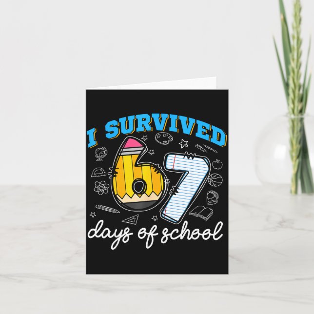 Cartão I Survived 67 Days Of School Funny 67 Teachers Stu (Frente)