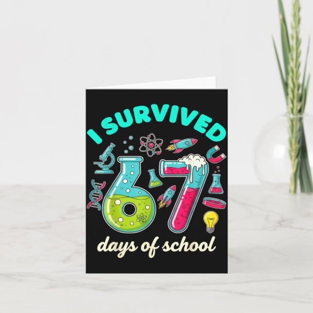 Cartão I Survived 67 Days Of School Funny 6 7 Stem Teache (Frente)