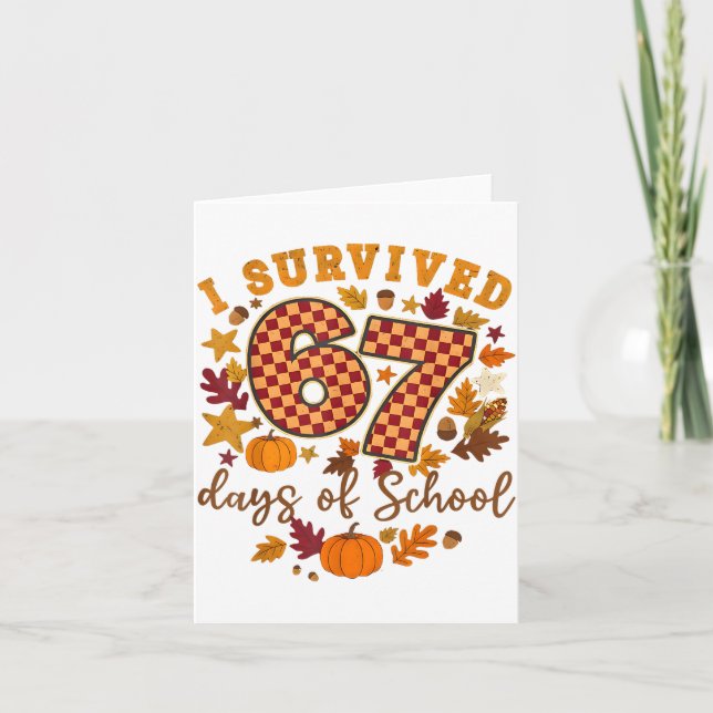 Cartão I Survived 67 Days Of School Funny 6 7 Teachers Th (Frente)