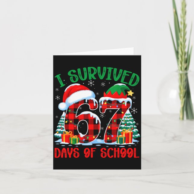 Cartão I Survived 67 Days Of School Funny Christmas Six S (Frente)
