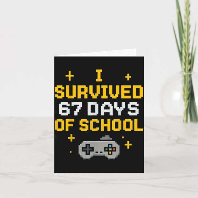 Cartão I Survived 67 Days Of School Funny Gamer Student M (Frente)