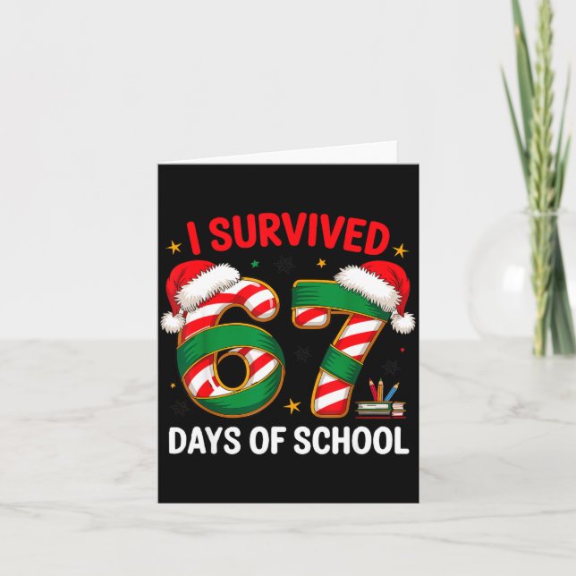 Cartão I Survived 67 Days Of School Funny Gen Christmas  (Frente)