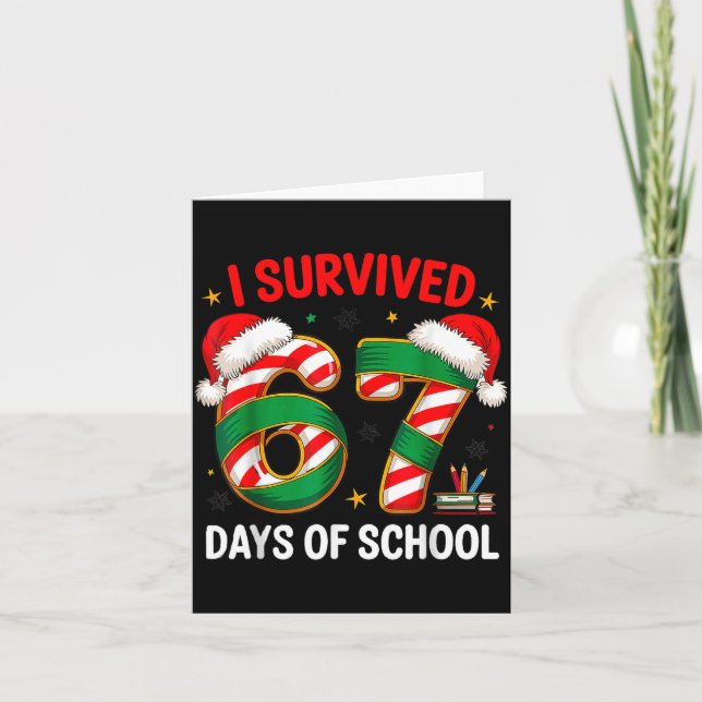 Cartão I Survived 67 Days Of School Funny Gen Christmas  (Frente)