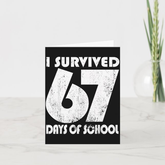 Cartão I Survived 67 Days Of School Funny Meme 67 Teacher (Frente)