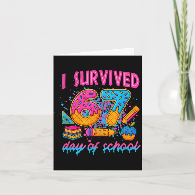 Cartão I Survived 67 Days Of School Funny Meme Ice Cream  (Frente)