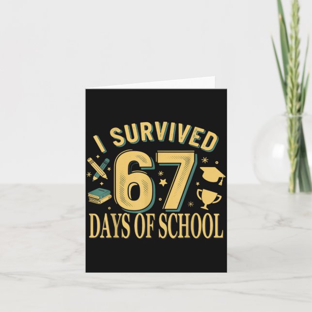 Cartão I Survived 67 Days Of School Funny Meme Teacher St (Frente)