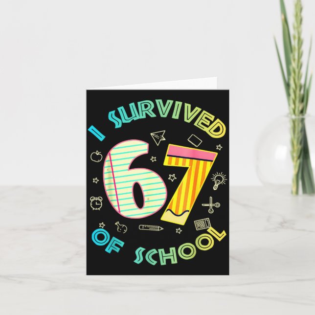 Cartão I Survived 67 Days Of School Funny Six Seven 6 7 M (Frente)