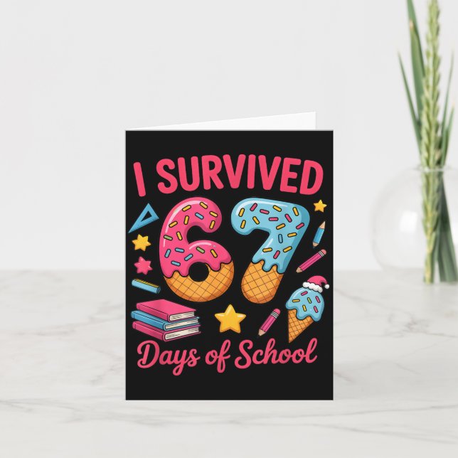 Cartão I Survived 67 Days Of School Funny Six Seven 6 7 M (Frente)
