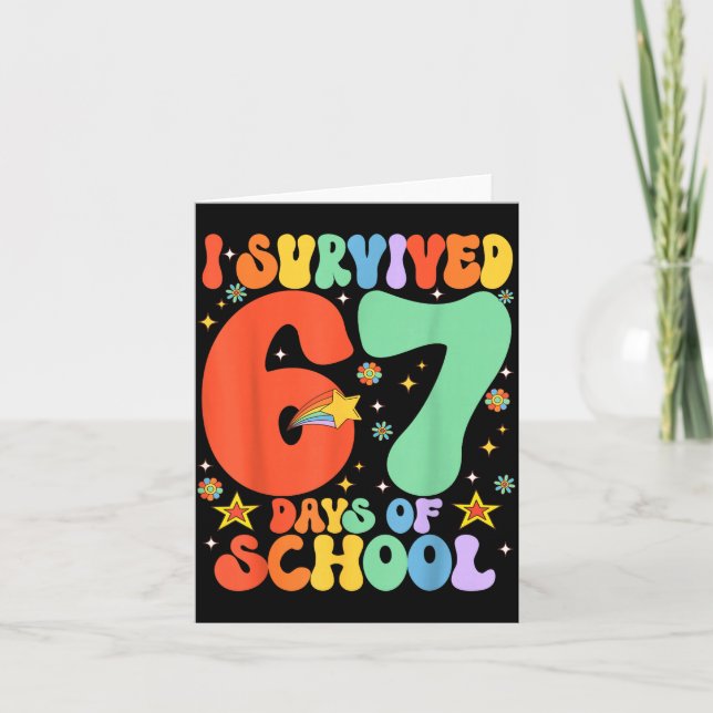 Cartão I Survived 67 Days Of School Funny Six Seven 6 7 M (Frente)