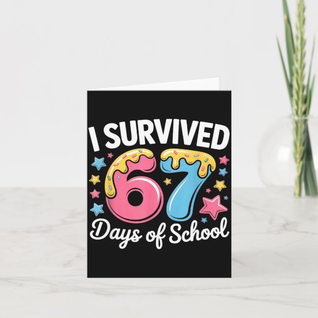 Cartão I Survived 67 Days Of School Funny Six Seven 6 7 M (Frente)