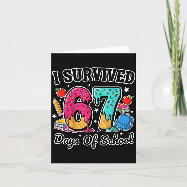 Cartão I Survived 67 Days Of School Funny Six Seven 6 7 M (Frente)